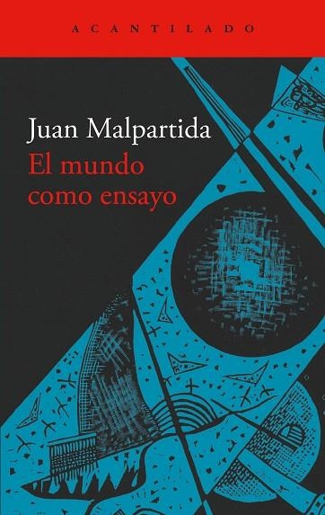 El mundo como ensayo | 9791387964085 | Malpartida, Juan | Librería Castillón - Comprar libros online Aragón, Barbastro