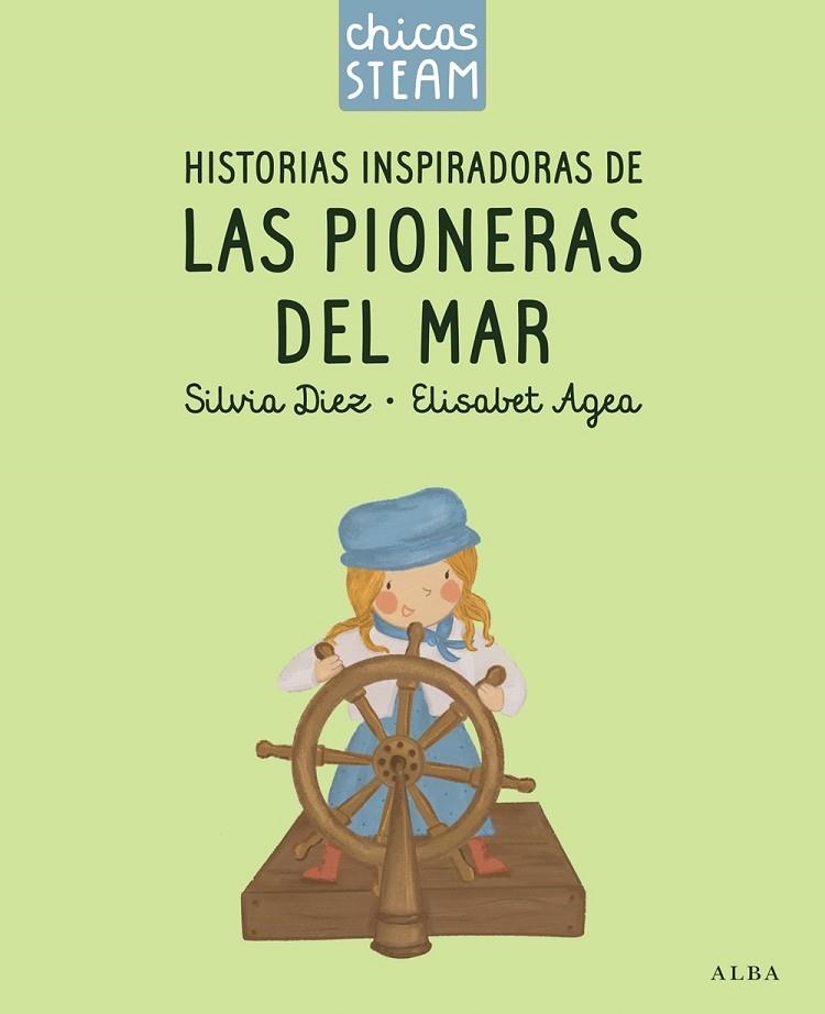 Chicas STEAM. Historias de las pioneras del mar. Historias inspiradoras de las pioneras de los coches | 9788411782388 | Diez, Silvia | Librería Castillón - Comprar libros online Aragón, Barbastro