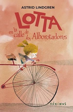 Lotta en la calle de los Alborotadores | 9791387686284 | Astrid Lindgren | Librería Castillón - Comprar libros online Aragón, Barbastro