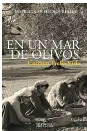 En un mar de olivos | 9788418896569 | Trella Vida, Carmen | Librería Castillón - Comprar libros online Aragón, Barbastro
