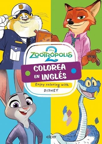 Colorea en inglés con Zootrópolis 2 (Enjoy coloring with Disney) | 9788419487582 | Disney | Librería Castillón - Comprar libros online Aragón, Barbastro