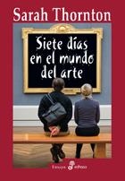Siete días en el mundo del arte | 9788435027007 | Thornton, Sarah | Librería Castillón - Comprar libros online Aragón, Barbastro