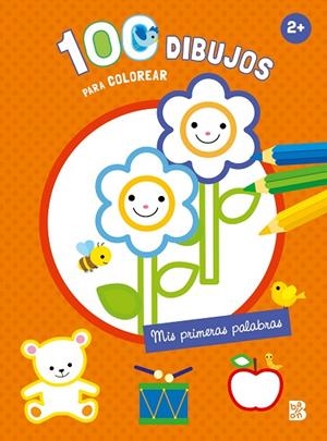 100 DIBUJOS PARA COLOREAR - MIS PRIMERAS PALABRAS | 9789403243658 | BALLON | Librería Castillón - Comprar libros online Aragón, Barbastro