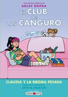 El club de las canguro 15: Claudia y la broma pesada | 9791387664640 | Nopra, Arley | Librería Castillón - Comprar libros online Aragón, Barbastro