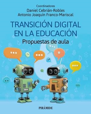Transición digital en la educación | 9788436851304 | Cebrián-Robles, Daniel/Franco-Mariscal, Antonio Joaquín | Librería Castillón - Comprar libros online Aragón, Barbastro