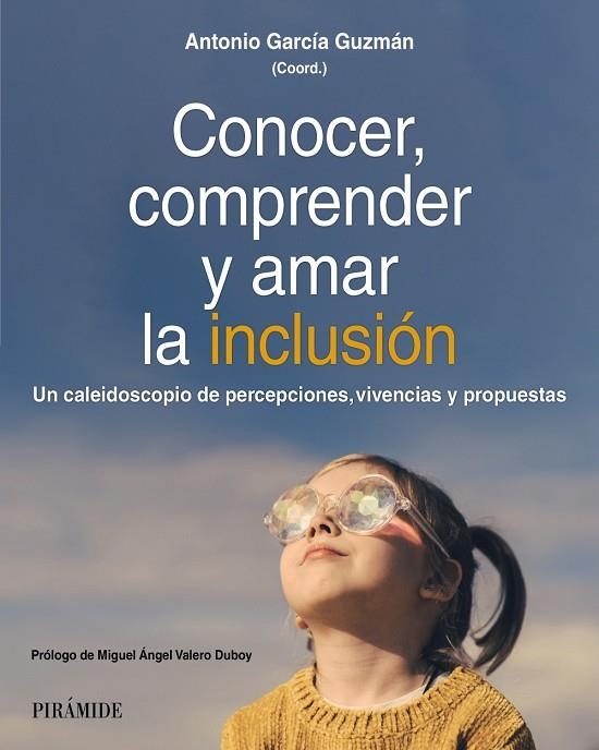 Conocer, comprender y amar la inclusión | 9788436851366 | García Guzmán, Antonio | Librería Castillón - Comprar libros online Aragón, Barbastro
