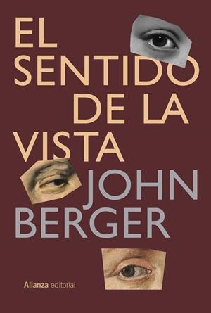 El sentido de la vista | 9791370091330 | Berger, John | Librería Castillón - Comprar libros online Aragón, Barbastro