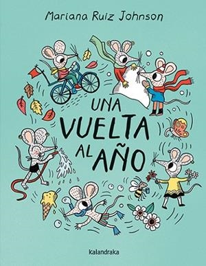 Una vuelta al año | 9788413434056 | Ruiz Johnson, Mariana | Librería Castillón - Comprar libros online Aragón, Barbastro