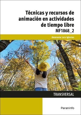 Técnicas y recursos de animación en actividades de tiempo libre | 9788428396851 | LARA IGLESIAS, AMARANTA | Librería Castillón - Comprar libros online Aragón, Barbastro