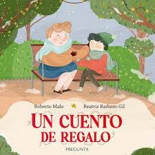 UN CUENTO DE REGALO | 9788419766878 | , ;BEATRIZ BARBERO-GIL | Librería Castillón - Comprar libros online Aragón, Barbastro