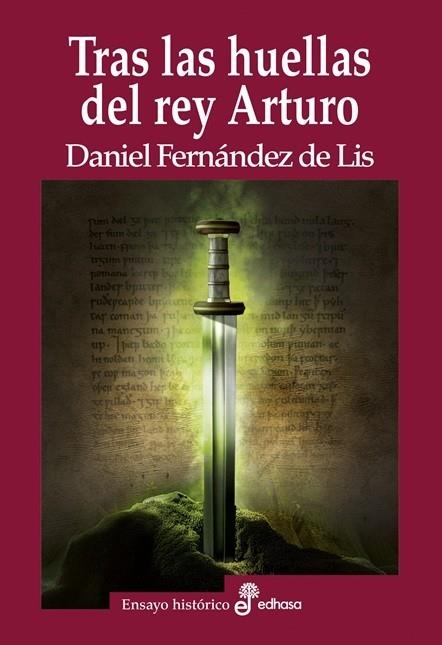 Tras las huellas del rey Arturo | 9788435027748 | Fernández de Lis, Daniel | Librería Castillón - Comprar libros online Aragón, Barbastro