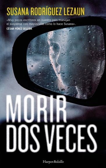Morir dos veces | 9788410644045 | Rodríguez Lezaun, Susana | Librería Castillón - Comprar libros online Aragón, Barbastro
