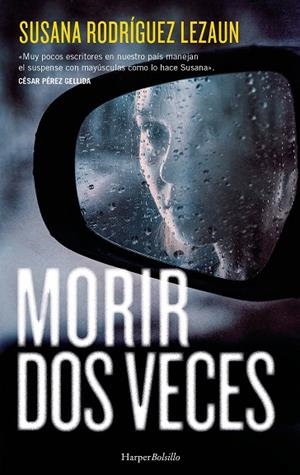 Morir dos veces | 9788410644045 | Rodríguez Lezaun, Susana | Librería Castillón - Comprar libros online Aragón, Barbastro