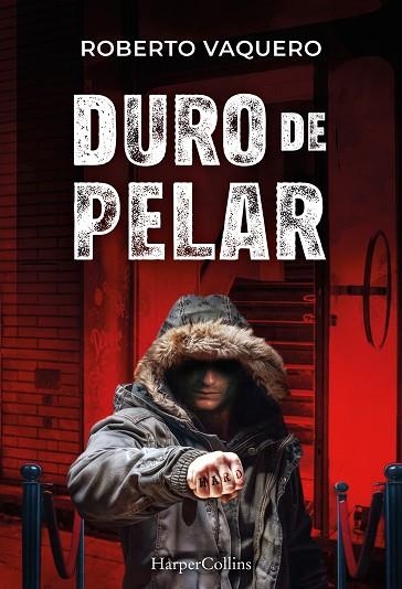 Duro de pelar | 9788410645011 | Vaquero Arribas, Roberto | Librería Castillón - Comprar libros online Aragón, Barbastro