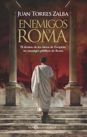 Enemigos de Roma | 9788410942318 | Torres Zalba, Juan | Librería Castillón - Comprar libros online Aragón, Barbastro