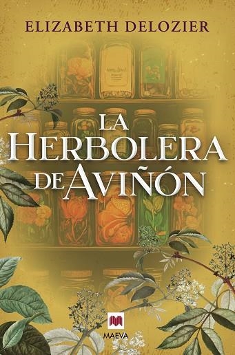 La herbolera de Aviñón | 9791387664572 | DeLozier, Elizabeth | Librería Castillón - Comprar libros online Aragón, Barbastro