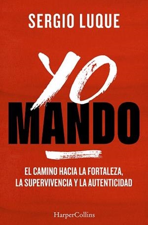 Yo mando | 9788410645042 | Luque, Sergio | Librería Castillón - Comprar libros online Aragón, Barbastro