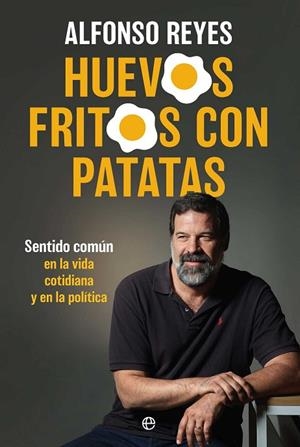 Huevos fritos con patatas | 9788410942615 | Reyes, Alfonso | Librería Castillón - Comprar libros online Aragón, Barbastro