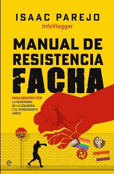 Manual de resistencia facha | 9788410942356 | Parejo, Isaac | Librería Castillón - Comprar libros online Aragón, Barbastro