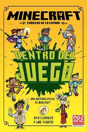 Minecraft Oficial: Dentro del juego (Crónicas de la Espada, Libro 1) | 9788410646049 | Eliopulos, Nick | Librería Castillón - Comprar libros online Aragón, Barbastro