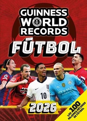 Guinness World Records 2026. Fútbol | 9788408307075 | Guinness World Records | Librería Castillón - Comprar libros online Aragón, Barbastro