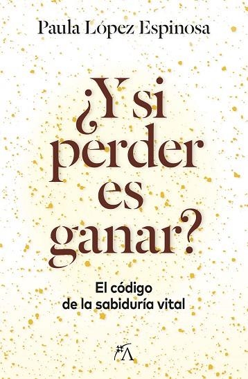¿Y si perder es ganar? | 9788410354869 | Paula López Espinosa | Librería Castillón - Comprar libros online Aragón, Barbastro
