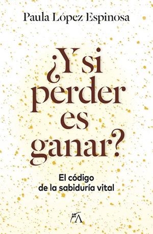 ¿Y si perder es ganar? | 9788410354869 | Paula López Espinosa | Librería Castillón - Comprar libros online Aragón, Barbastro