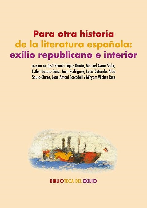 Para otra historia de la literatura española: exilio republicano e interior | 9791387552893 | Librería Castillón - Comprar libros online Aragón, Barbastro