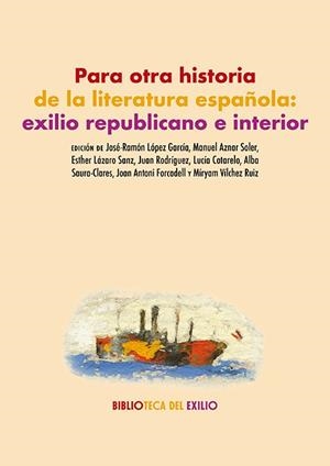 Para otra historia de la literatura española: exilio republicano e interior | 9791387552893 | Librería Castillón - Comprar libros online Aragón, Barbastro