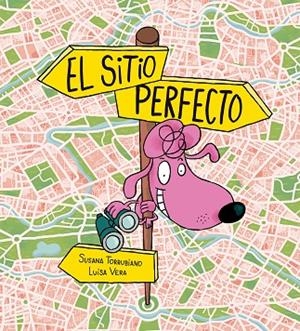 El sitio perfecto | 9791387834906 | Torrubiano, Susana | Librería Castillón - Comprar libros online Aragón, Barbastro