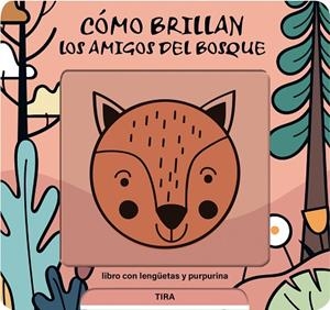 Cómo brillan los amigos del bosque | 9791399079135 | de Haan, Lieve | Librería Castillón - Comprar libros online Aragón, Barbastro