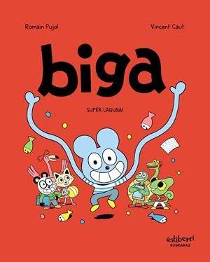 Biga 2. Super laguna! (= Avni 2) | 9788418215421 | Pujol, Romain | Librería Castillón - Comprar libros online Aragón, Barbastro