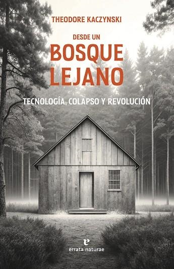 Desde un bosque lejano | 9791387597207 | Kaczynski, Theodore | Librería Castillón - Comprar libros online Aragón, Barbastro