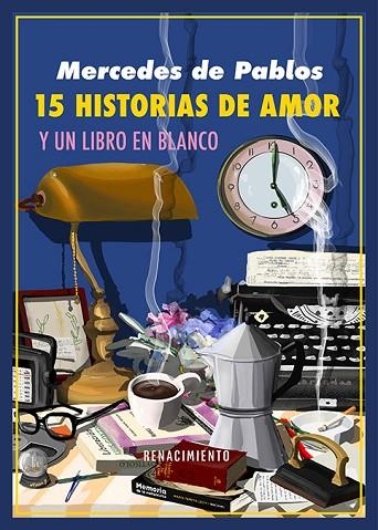 Quince historias de amor y un libro en blanco | 9791387939557 | Pablos, Mercedes de | Librería Castillón - Comprar libros online Aragón, Barbastro