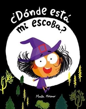 ¿Dónde está mi escoba? | 9791387834944 | Moreno, Marta | Librería Castillón - Comprar libros online Aragón, Barbastro