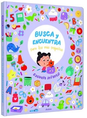 Escuela infantil. Busca y encuentra para los más pequeños | 9791039576291 | HAMMOND, Ruth | Librería Castillón - Comprar libros online Aragón, Barbastro