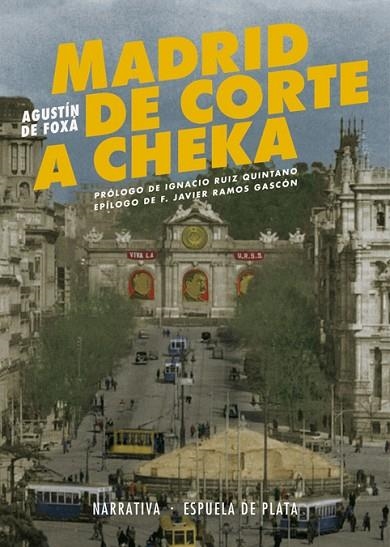 Madrid de Corte a Cheka | 9788416034819 | Foxá, Agustín de | Librería Castillón - Comprar libros online Aragón, Barbastro