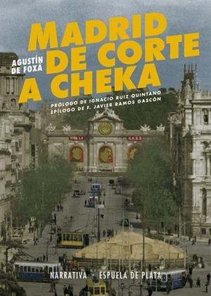 Madrid de Corte a Cheka | 9788416034819 | Foxá, Agustín de | Librería Castillón - Comprar libros online Aragón, Barbastro
