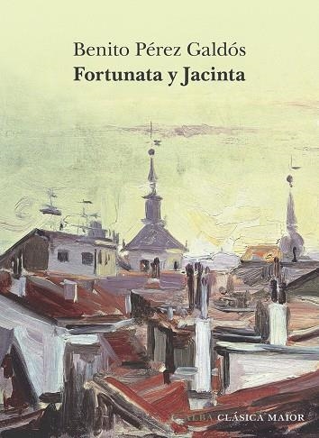Fortunata y Jacinta | 9788411782241 | Pérez Galdós, Benito | Librería Castillón - Comprar libros online Aragón, Barbastro