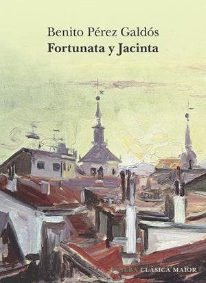 Fortunata y Jacinta | 9788411782241 | Pérez Galdós, Benito | Librería Castillón - Comprar libros online Aragón, Barbastro