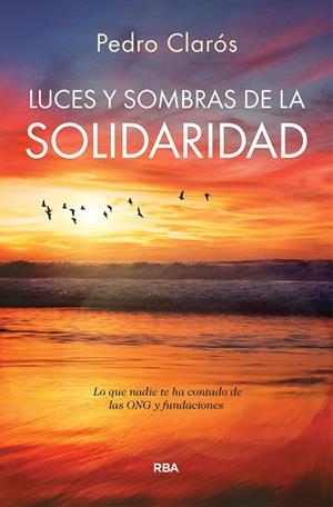 Luces y sombras de la solidaridad | 9788410988903 | Clarós, Pedro | Librería Castillón - Comprar libros online Aragón, Barbastro