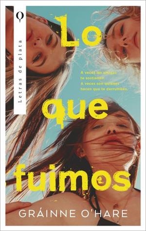 Lo que fuimos | 9788410439153 | O'Hare, Gráinne | Librería Castillón - Comprar libros online Aragón, Barbastro