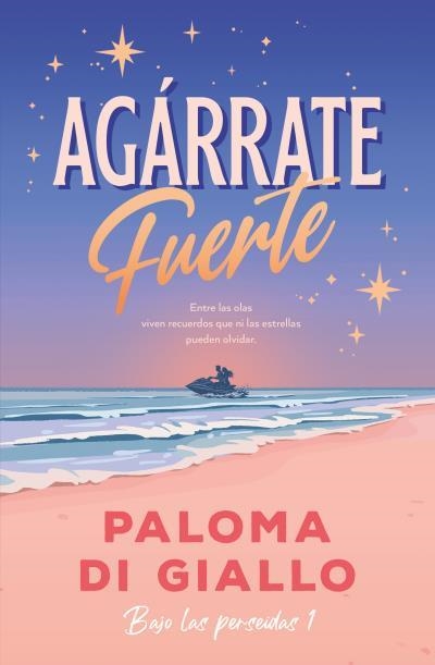 Agárrate fuerte | 9788410391345 | Di Giallo, Paloma | Librería Castillón - Comprar libros online Aragón, Barbastro