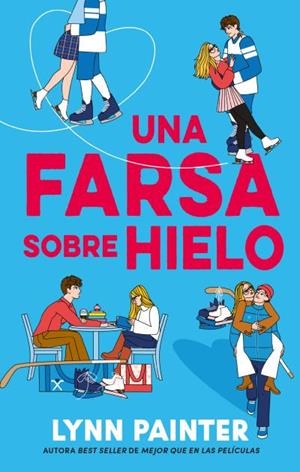 Una farsa sobre hielo | 9788410239760 | Painter, Lynn | Librería Castillón - Comprar libros online Aragón, Barbastro