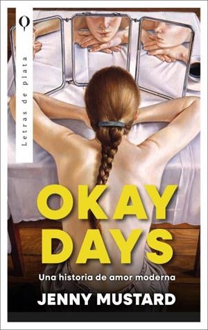 Okay days: Una historia de amor moderna | 9788410439146 | Mustard, Jenny | Librería Castillón - Comprar libros online Aragón, Barbastro