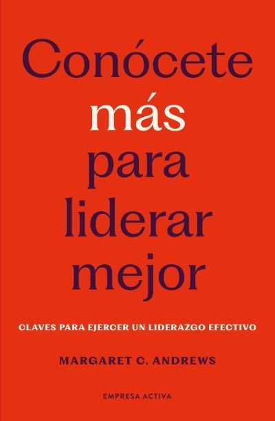 Conócete más para liderar mejor | 9788418308284 | Andrews, Margaret C | Librería Castillón - Comprar libros online Aragón, Barbastro