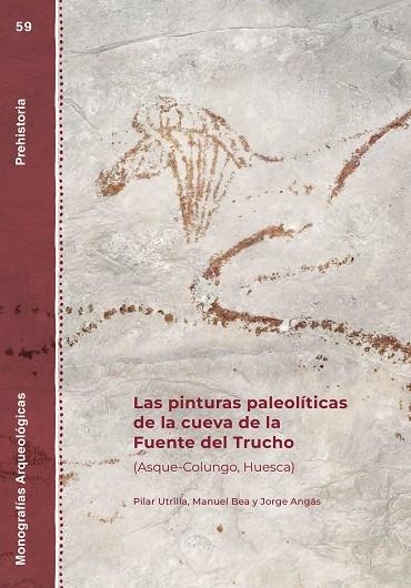 Las pinturas paleolíticas de la cueva de la Fuente del Trucho (Asque-Colungo, Hu | 9791370140403 | Utrilla, Pilar/Bea, Manuel/Angás, Jorge | Librería Castillón - Comprar libros online Aragón, Barbastro