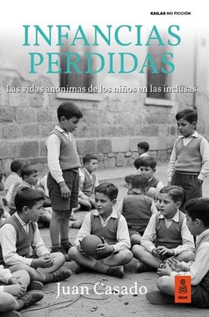 Infancias perdidas | 9791387534202 | Casado Flores, Juan | Librería Castillón - Comprar libros online Aragón, Barbastro