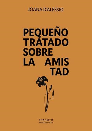 Pequeño tratado sobre la amistad | 9791399017144 | D'Alessio, Joana | Librería Castillón - Comprar libros online Aragón, Barbastro