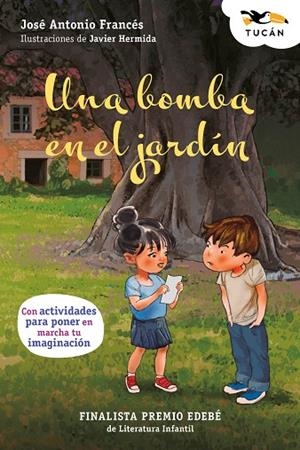 UNA BOMBA EN EL JARDÍN | 9788468376974 | Francés, José Antonio | Librería Castillón - Comprar libros online Aragón, Barbastro